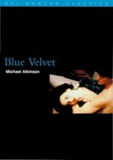 34;Blue Velvet34; (BFI Modern Classics) by Atkinson, Michael Paperback Book The