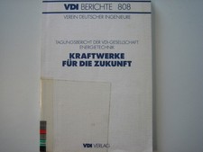 VDI-Gesellschaft Energietechnik (Hg.): Kraftw...