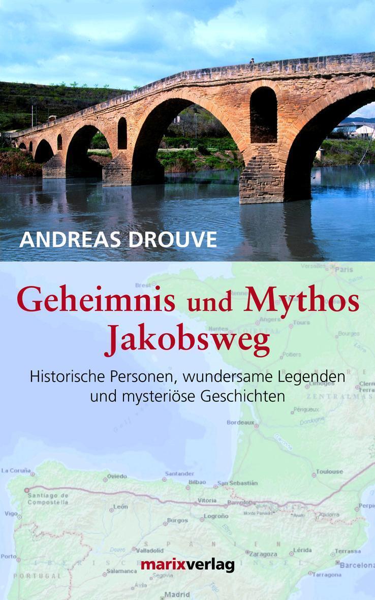 Thumbnail - Andreas Drouve | Geheimnis Und Mythos Jakobsweg | Buch | Deutsch