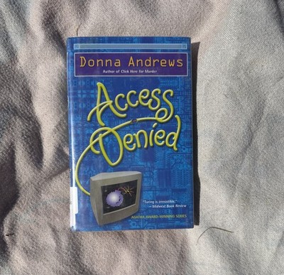 Access Denied by Donna Andrews (2004, Hardcover)