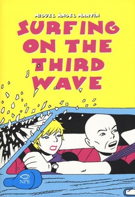 Neues Buch - Martín Miguel Ángel - Surfing On The Third Wave - Npe Edition