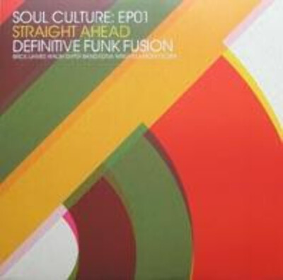 Various - Soul Culture: EP01 - Straight Ahead: Definitive Funk Fusion (12'')