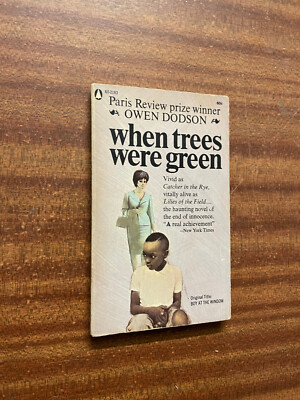When Trees Were Green by Owen Dodson - Pub: Popular -1951 - Paperback