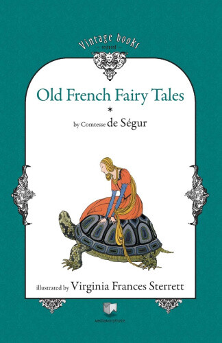 Thumbnail - Old French Fairy Tales (vol. 1) By Sophie Rostopchine Comtesse De