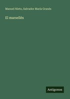 El MarselléS Manuel Nieto (U. A.) Taschenbuch Spanisch 2025 Antigonos Verlag