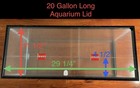 Aquarium Lid 20 Gallon Long Twin Wall Polycarbonate 29 1/4”x 11 1/2”