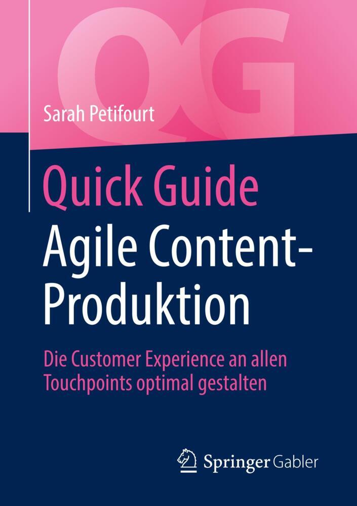 Thumbnail - Quick Guide Agile Content-produktion - Sarah Petifourt - 9783658232658