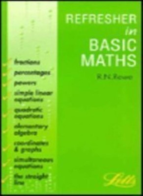 Refresher in Basic Mathematics (Accounting Textbooks),R.N. Rowe