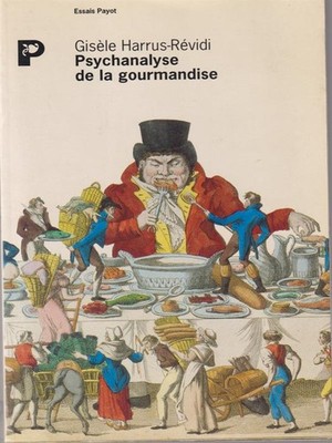 PSYCHANALYSE DER GOURMANDISE HARRUS-REVIDI GISELE PAYOT 1994 VERSUCHE PAYOT