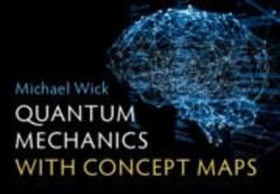 Quantum Mechanics with Concept Maps | Michael Wick | Englisch | Taschenbuch