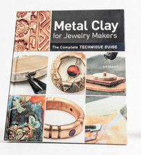 Metal Clay for Jewelry Makers Sue Heaser Silver Bronze Technique Crafting Book
