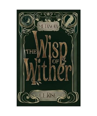 Metanoia: The Wisp of Wither, Ce.Rise