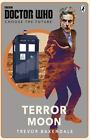 Doctor Who: Choose the Future: Terror Moon by Baxendale, Trevor, Bbc in Used -