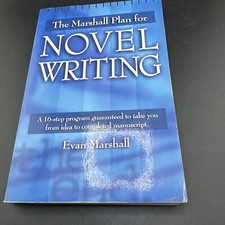 The Marshall Plan for Novel Writing Marshall, Evan Paperback Used - Good