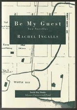 Rachel Ingalls / Be My Guest Advance Uncorrected Proof 1st Edition 1992