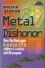 Metal of Dishonor by Helen Caldicott, Ramsey Clark, Michio Kaku and Jay Gould
