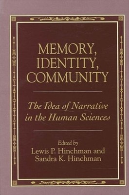 Memory, Identity, Community: The Idea of Narrative in the Human Sciences: Used