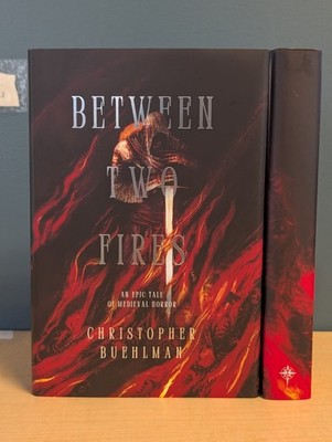  BETWEEN TWO FIRES Christopher Buehlman Signed Broken Binding Gollancz 1st