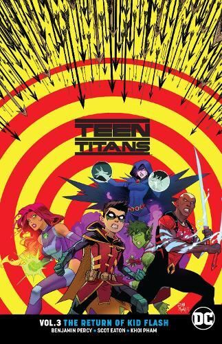 Teen Titans Vol. 3: The Return of Kid, Benjamin Percy, Like New,