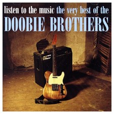 Listen to the Music: The Very Best Of The Doobie Brothers