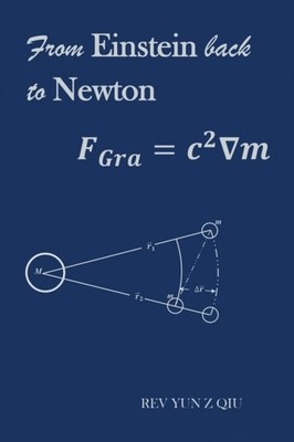 Qiu - From Einstein Back to Newton - New paperback or softback - 00 - X555z