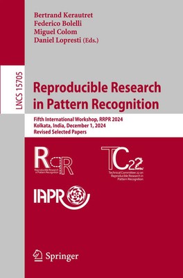 Bertrand Kerautret (u. a.) | Reproducible Research in Pattern Recognition | Buch