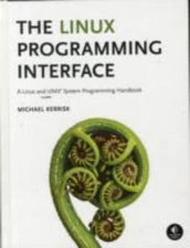 Linux Programming Interface : A Linux and UNIX System Programming Handbook by...
