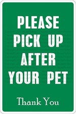  Aluminum Please Pick Up After Your Pet 8"x12" Metal Novelty Sign NS 487