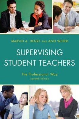 Supervising Student Teachers: The Professional Way - Paperback - GOOD