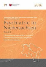 Psychiatrie in Niedersachsen 2016: Band 8 (Fachwissen) Buch Psychiatrie Verlag