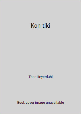 Kon-tiki by Thor Heyerdahl