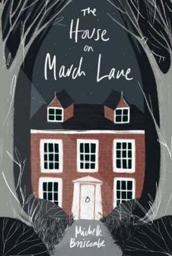 The House on March Lane by Michelle Briscombe: New
