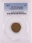 1871 Indian Head Cent PCGS XF DETAILS CLEANED (B2701)