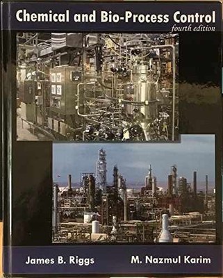 CHEMICAL+BIO-PROCESS CONTROL - Paperback, by James B. Riggs; M. - Very Good