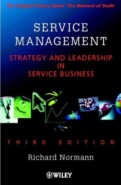Service Management – Strategy & Leadership in Service Business 3e Normann