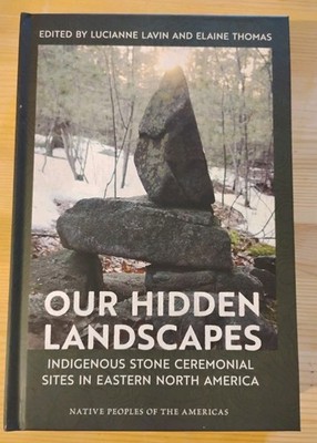Native Peoples of the Americas Ser.: Our Hidden Landscapes: Indigenous. Like New