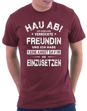 Hau ab ich habe eine verrückte Freundin T-Shirt