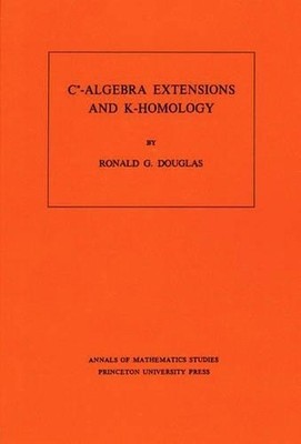 Ronald G. Douglas C*-Algebra Extensions and K-Homology (Taschenbuch) (US IMPORT)