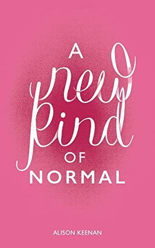 A New Kind of Normal,Alison Keenan