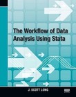 The Workflow of Data Analysis Using Stata by J. Scott Long (Paperback, 2008)