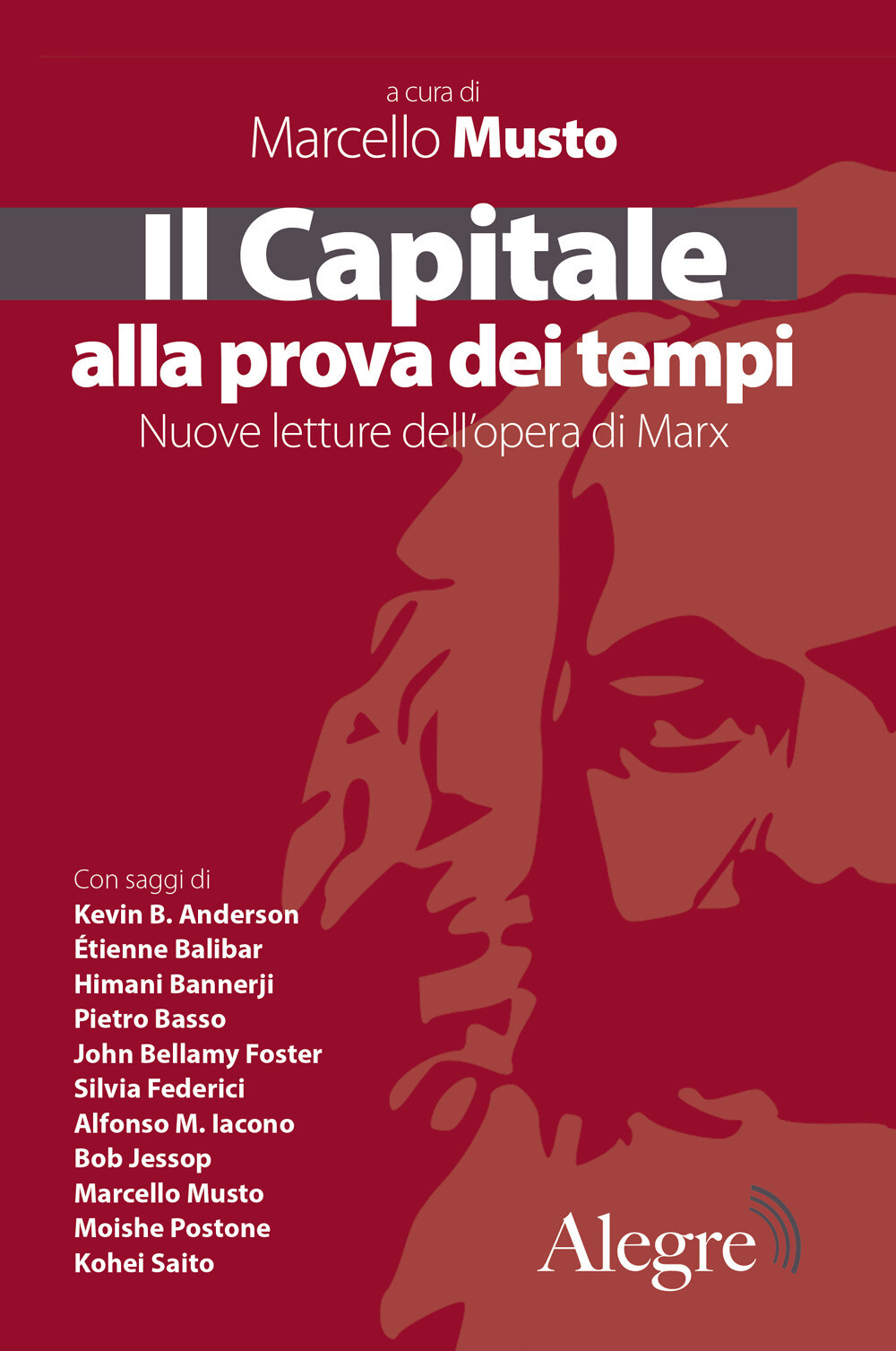 Libri Capitale Alla Prova Dei Tempi. Nuove Letture Dell'opera Di Marx (Il)