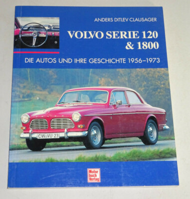 Bildband Volvo Amazon + P 1800 S E ES - Die Autos und Ihre Geschichte 1956-1973