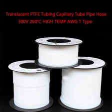 Translucent PTFE Tubing Capillary Tube Pipe Hose 300V 260℃ HIGH TEMP AWG T Type