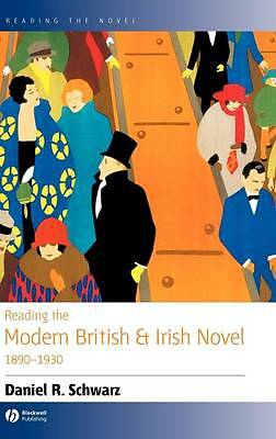 Reading the Modern British and Irish Novel 1890 - 1930 (Reading the Novel) by 