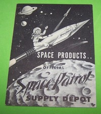 RARE 1950's SPACE PATROL SPACE PRODUCTS OFFICIAL SUPPLY DEPOT BROCHURE CATALOG