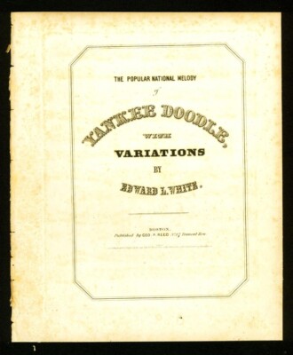 1841 Yankee Doodle - Variations by E White - Original Sheet Music Lithograph