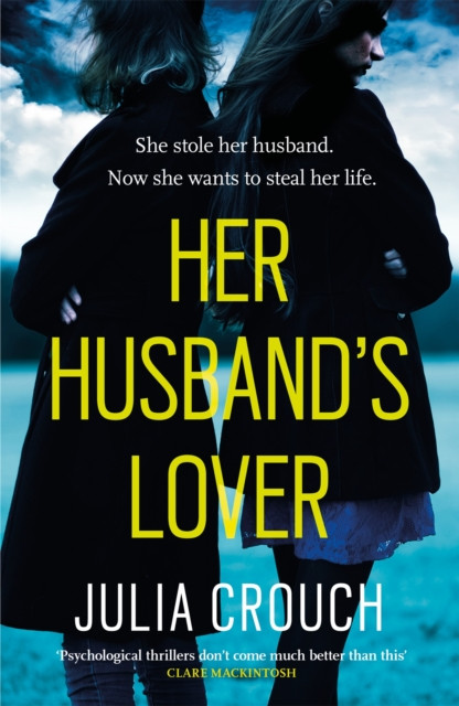 Her Husband's Lover by Julia Crouch (Paperback Book)