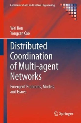 Distributed Coordination of Multi-agent Networks: Emergent Problems, Models, and