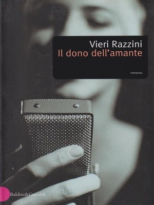 DAS GESCHENK DES LIEBHABERS RAZZINI VIERI BALDINI & CASTOLDI 2003 ROMANE UND GESCHICHTEN