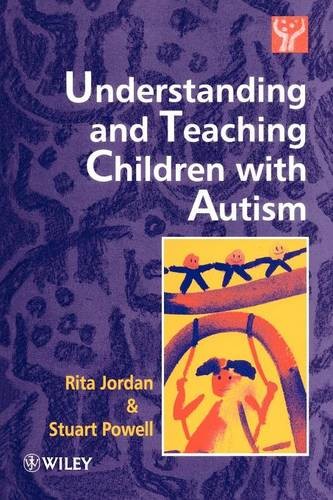 Understanding & Teaching Children with Autism Jordan Paperback Wiley–Blackwell